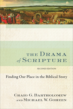 The Drama of Scripture, 2nd Edition
